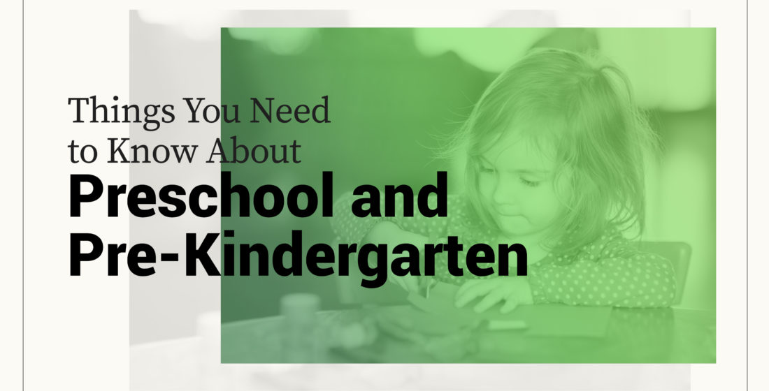 Things You Need To Know About Preschool and Pre-Kindergarten