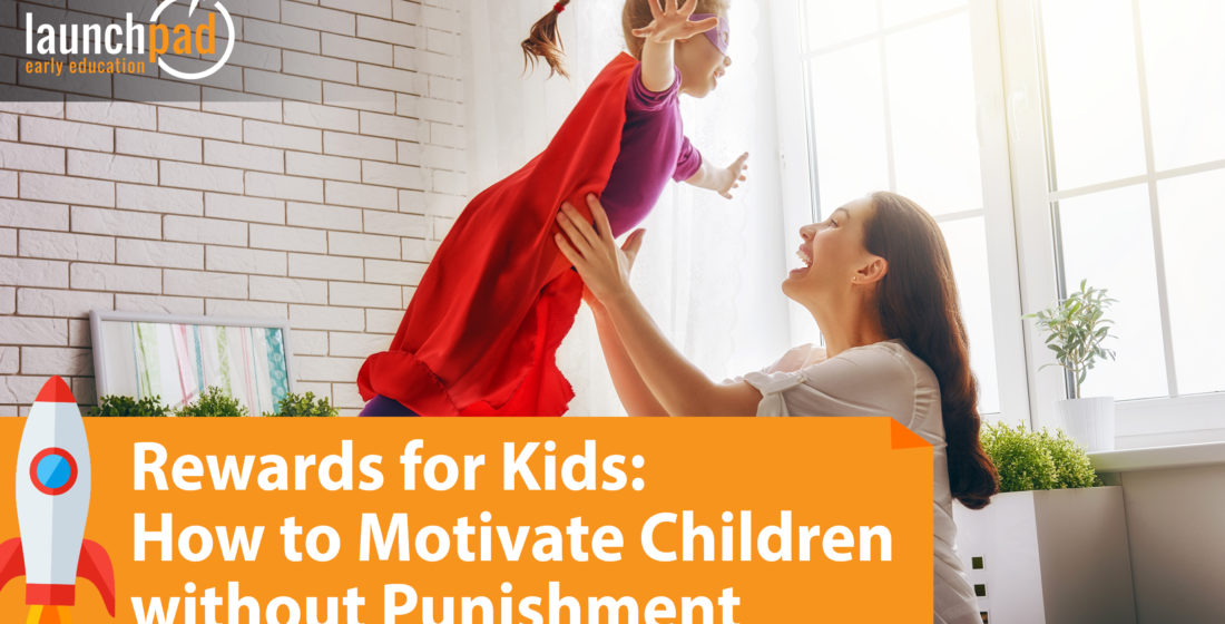 Rewards for kids: how to motivate children without punishment