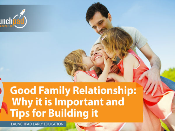 good family relationship: why it is important and tips for building it