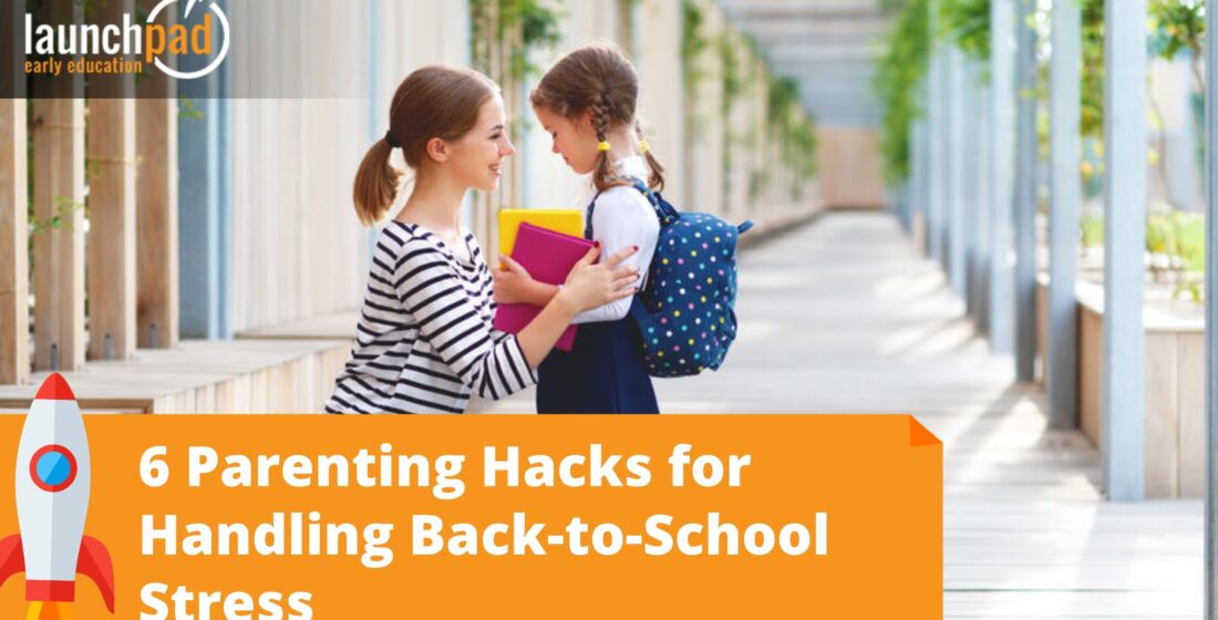 6 parenting hacks for handling back to school stress