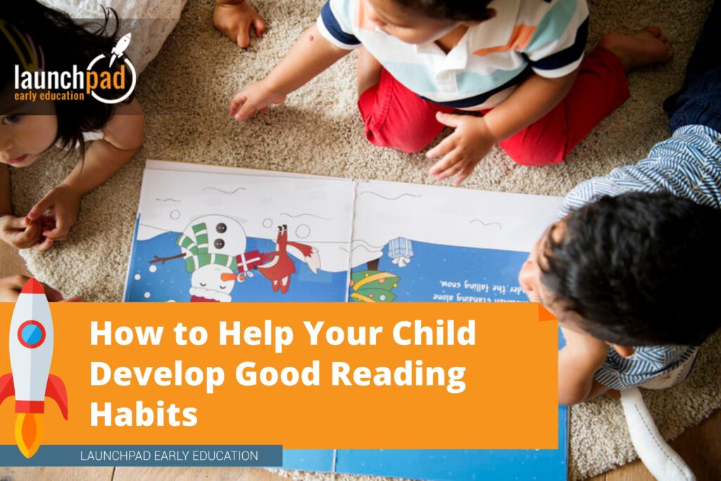 How to Help Your Child Develop Good Reading Habits