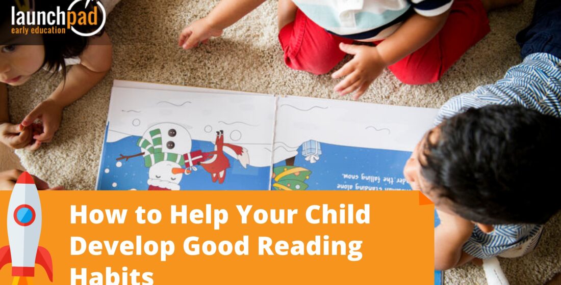 How to Help Your Child Develop Good Reading Habits