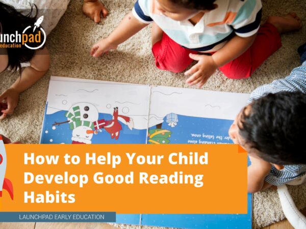 How to Help Your Child Develop Good Reading Habits