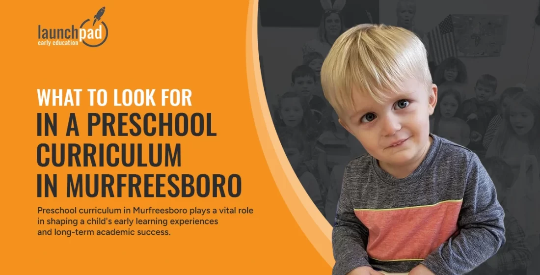 What to look for in a preschool curriculum in murfreesboro