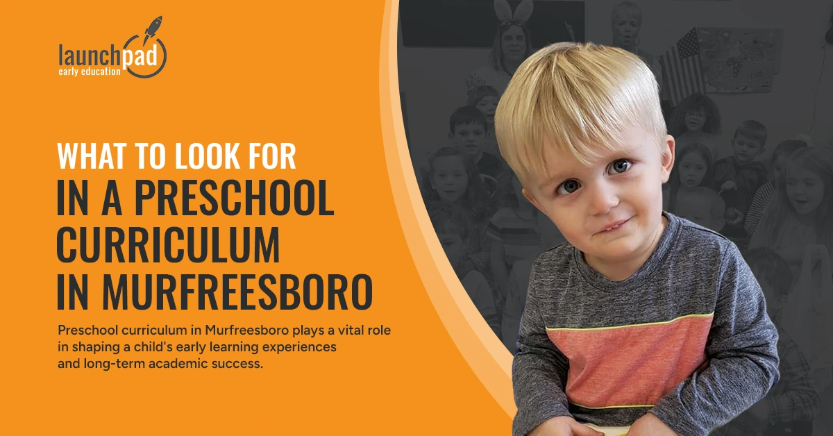 What to look for in a preschool curriculum in murfreesboro