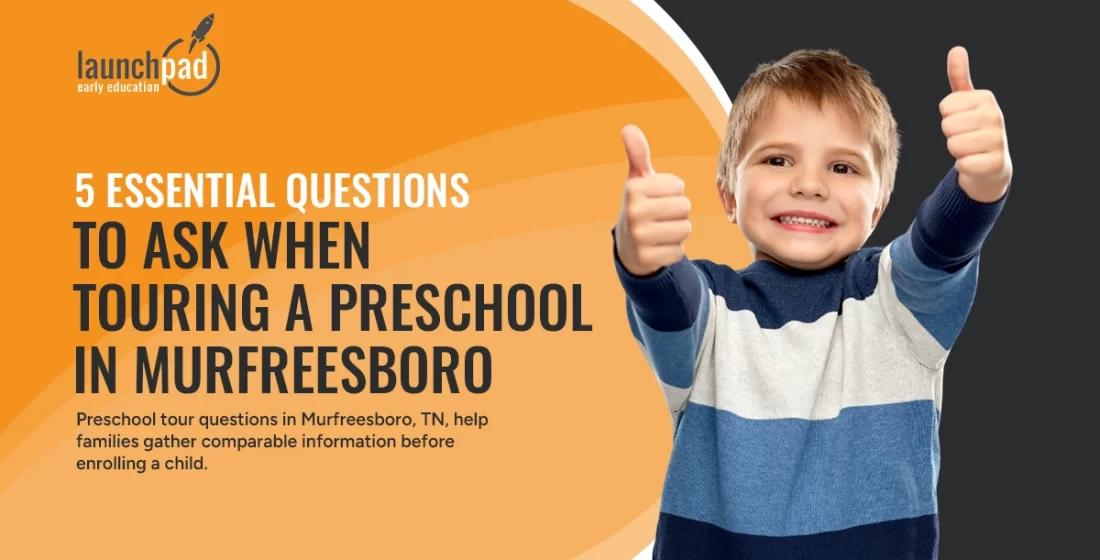 preschool tour questions Murfreesboro TN